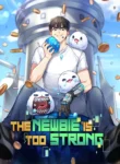 the-newbie-is-too-strong-16512